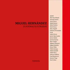 MIGUEL HERNÁNDEZ. 25 POEMAS ILUSTRADOS