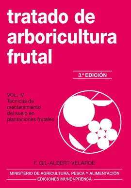 TRATADO DE ARBORICULTURA FRUTAL VOLUMEN IV