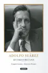 Adolfo Suaréz. Recuerdos Prestados