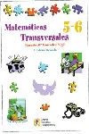 MATEMÁTICAS TRANSVERSALES, 5 Y 6 EDUCACIÓN PRIMARIA