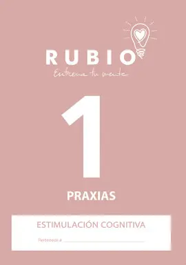 PRAXIAS 1 - ESTIMULACIÓN COGNITIVA