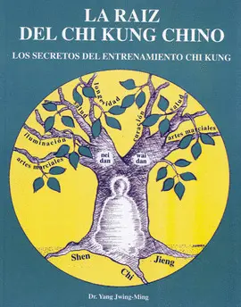 LA RAÍZ DEL CHI KUNG CHINO LA RAÍZ DEL CHI KUNG CHINO