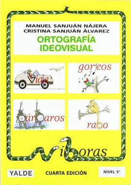 ORTOGRAFÍA IDEOVISUAL, NIVEL 5 ORTOGRAFÍA IDEOVISUAL, NIVEL 5