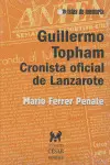 GUILLERMO TOPHAM. CRONISTA OFICIAL DE LANZAROTE