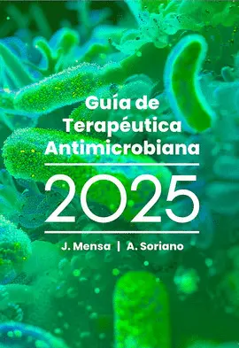 GUIA DE TERAPEUTICA ANTIMICROBIANA 2025 GUIA DE TERAPEUTICA ANTIMICROBIANA 2025