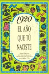 1920 EL AÑO QUE TU NACISTE