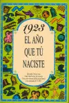 1923 EL AÑO QUE TU NACISTE