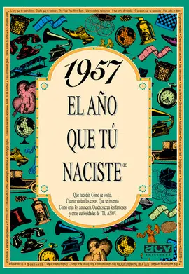1957 AÑO QUE TU NACISTE