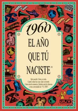 1960 EL AÑO QUE TU NACISTE