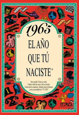 1965 EL AÑO QUE TU NACISTE