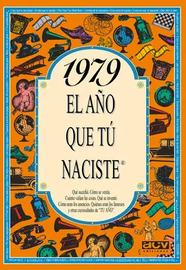 1979 EL AÑO QUE TU NACISTE