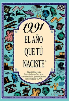 1991 EL AÑO QUE TU NACISTE