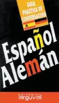 GUIA PRACTICA CONVERSACION ESPAÑOL ALEMAN