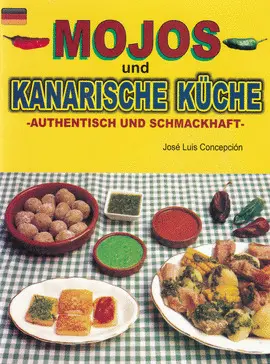 MOJOS Y COCINA CANARIA ALEMAN - KANARISCHE KUCHE MOJOS Y COCINA CANARIA ALEMAN - KANARISCHE KUCHE