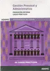 CASOS PRACTICOS GESTION PROCESAL Y ADMINISTRATIVA