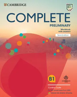 COMPLETE PRELIMINARY SECOND EDITION ENGLISH FOR SPANISH SPEAKERS. WORKBOOK WITH