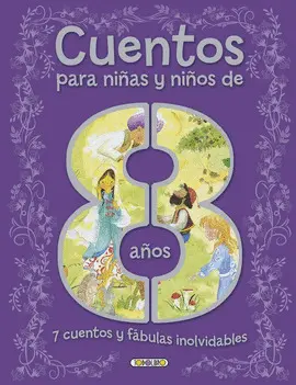 CUENTOS PARA NIÑAS Y NIÑOS DE 8 AÑOS