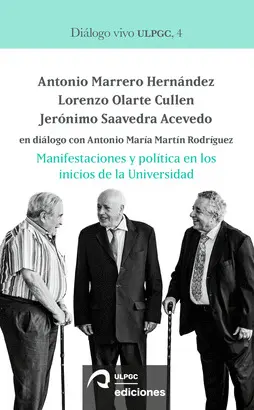 MANIFESTACIONES Y POLÍTICA EN LOS INICIOS DE LA UNIVERSIDAD: ANTONIO MARRERO HER MANIFESTACIONES Y POLÍTICA EN LOS INICIOS DE LA UNIVERSIDAD: ANTONIO MARRERO HER