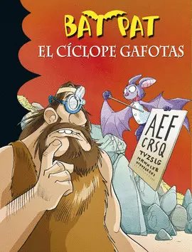 EL CÍCLOPE GAFOTAS (BAT PAT 29)