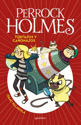 4- TORTAZOS Y CAÑONAZOS