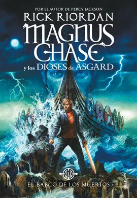 MAGNUS CHASE: EL BARCO DE LOS MUERTOS