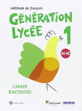 1 BA GENERATION LYCEE A1/A2 CAHIER+CD 1 BA GENERATION LYCEE A1/A2 CAHIER+CD
