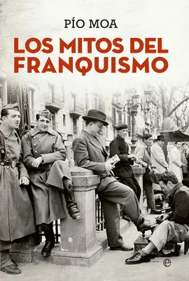 LOS MITOS DEL FRANQUISMO LOS MITOS DEL FRANQUISMO