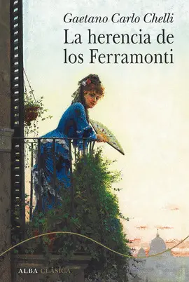 LA HERENCIA DE LOS FERRAMONTI LA HERENCIA DE LOS FERRAMONTI