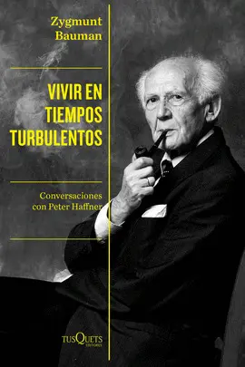 VIVIR EN TIEMPOS TURBULENTOS VIVIR EN TIEMPOS TURBULENTOS