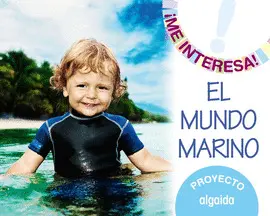 3 AÑOS EL MUNDO MARINO PROYECTO 3 AÑOS EL MUNDO MARINO PROYECTO