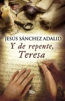 Y DE REPENTE, TERESA Y DE REPENTE, TERESA
