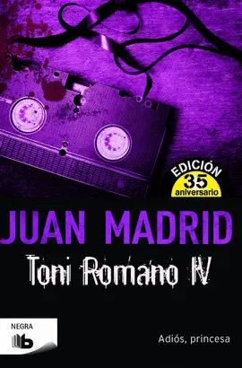 TONI ROMANO IV (ADIÓS PRINCESA)