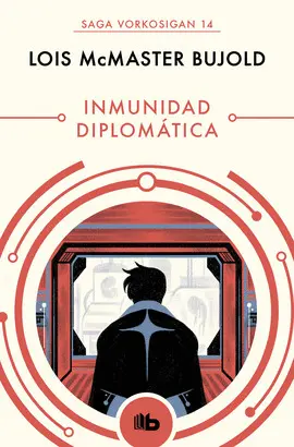 INMUNIDAD DIPLOMÁTICA (LAS AVENTURAS DE MILES VORKOSIGAN 14) INMUNIDAD DIPLOMÁTICA (LAS AVENTURAS DE MILES VORKOSIGAN 14)