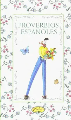 PROVERBIOS ESPAÑOLES