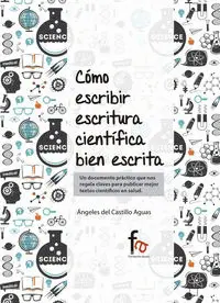 CÓMO ESCRIBIR ESCRITURA CIENTÍFICA BIEN ESCRITA