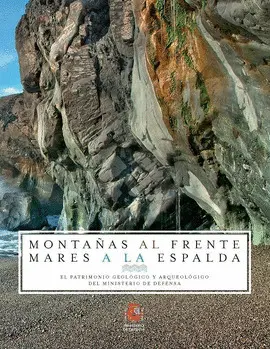 MONTAÑAS AL FRENTE, MARES A LA ESPALDA