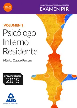 VOL. 1 PSICOLOGO INTERNO RESIDENTE MANUAL PREPARACION EXAMEN PIR