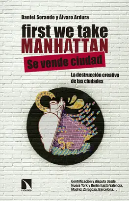 FIRST WE TAKE MANHATTAN FIRST WE TAKE MANHATTAN