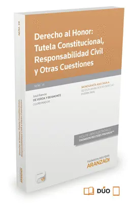 DERECHO AL HONOR: TUTELA CONSTITUCIONAL, RESPONSABILIDAD CIVIL Y OTRAS CUESTIONE