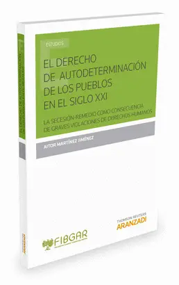 EL DERECHO DE AUTODETERMINACIÓN DE LOS PUEBLOS EN EL S. XXI