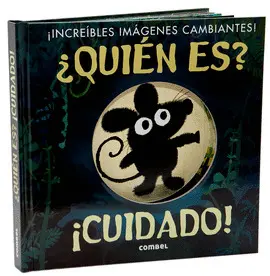 ¿QUIÉN ES? ¡CUIDADO! ¿QUIÉN ES? ¡CUIDADO!