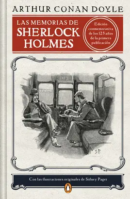 LAS MEMORIAS DE SHERLOCK HOLMES (EDICIÓN ILUSTRADA) LAS MEMORIAS DE SHERLOCK HOLMES (EDICIÓN ILUSTRADA)