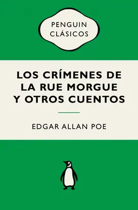 Los Crímenes de la Rue Morgue y Otros Cuentos (Flash Relatos)