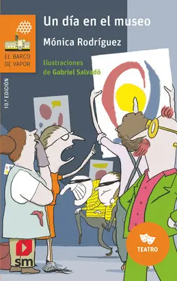 BV NARANJA. UN DÍA EN EL MUSEO (TEATRO)