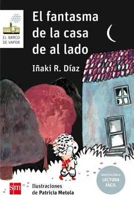 149. EL FANTASMA DE LA CASA DE AL LADO (LECTURA FACIL)