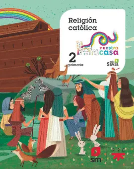 V2 RELIGIÓN CATÓLICA. 2 PRIMARIA. NUESTRA CASA V2 RELIGIÓN CATÓLICA. 2 PRIMARIA. NUESTRA CASA