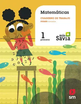 V1 1 CUADERNO DE MATEMÁTICAS MÁS SAVIA V1 1 CUADERNO DE MATEMÁTICAS MÁS SAVIA