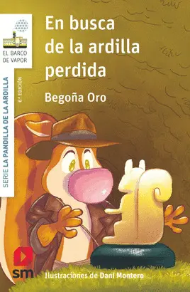 13. En Busca de la Ardilla Perdida. pandilla de la Ardilla