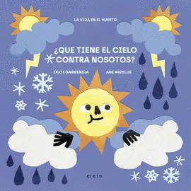 ¿QUÉ TIENE EL CIELO CONTRA NOSOTROS