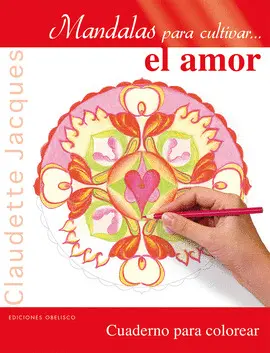MANDALAS PARA CULTIVAR EL AMOR MANDALAS PARA CULTIVAR EL AMOR